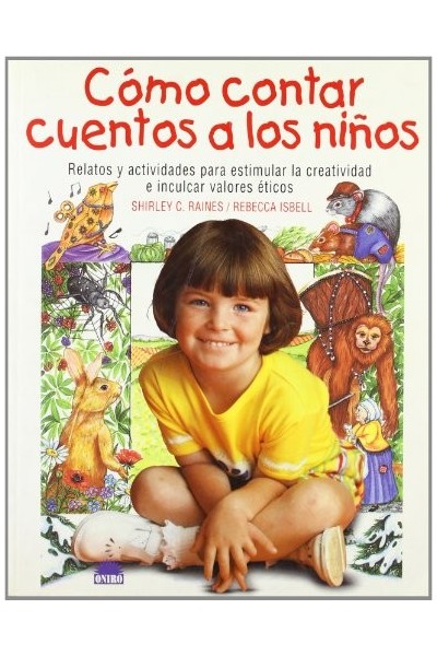 Cómo contar cuentos a los niños (El Niño y su Mundo)